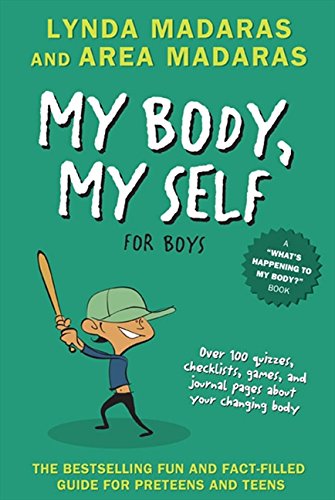 My Body, My Self for Boys: Revised Edition (What's Happening to My Body?)