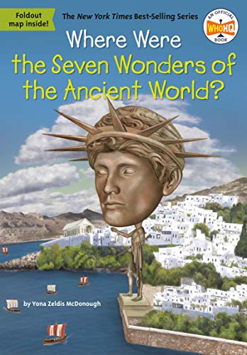 Where Were the Seven Wonders of the Ancient World? (Where Is?) by Yona Z. McDonough