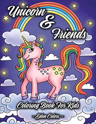 Unicorn & Friends - Coloring Book For Kids: Girls & Boys aged 4-8. Discover Cute Animals, Adorable Princesses And Fantasy Landscapes.