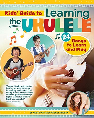 Kids' Guide to Learning the Ukulele: 24 Songs to Learn and Play (Happy Fox Books) Introduction to the Uke Fur Children, with Basic Instructions, Tuning, Chords, Games, Activities, Fun Facts, and More