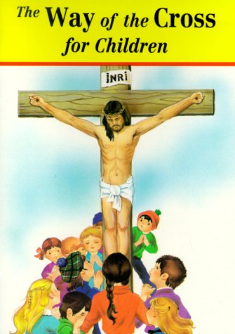 The Way of the Cross for Children (St. Joseph Picture Books 497)