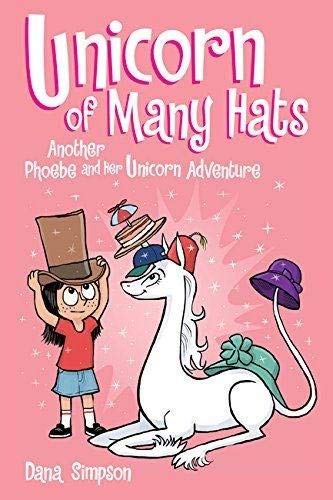 Unicorn of Many Hats (Phoebe and Her Unicorn Series Book 7) (Volume 7)