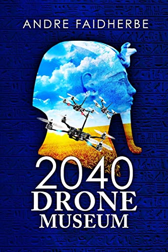 2040: DRONE MUSEUM