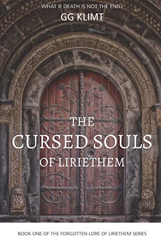 The cursed souls of Liriethem: Forgotten lore of the Kingdom of Liriethem (Tales of Liriethem)