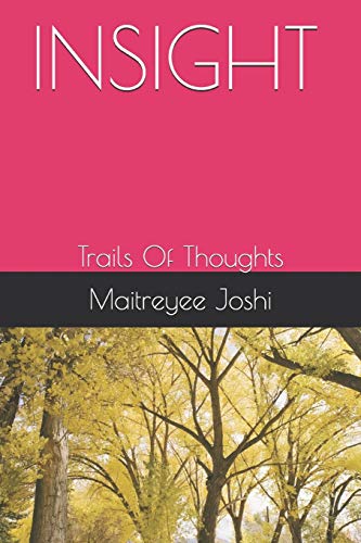 INSIGHT: Trails Of Thoughts