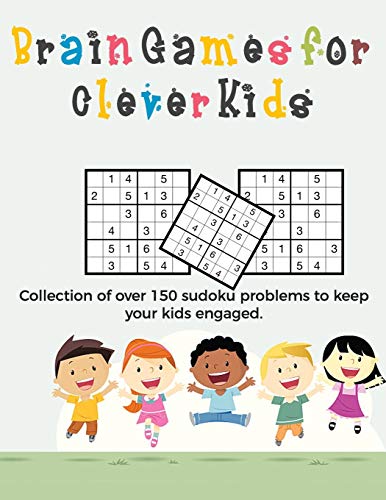 Brain Games for Clever Kids: puzzle gifts for kids who are clever ' gifts for smart kids and puzzle activity books for camping ' buy for your kids, ... kids ' 8.5 x 11 size how to play sudoku book