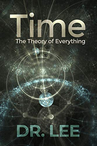 Time: The Theory of Everything