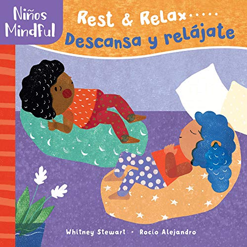 Rest & Relax / Descansa y rel???jate (Ni???os Mindful) (English and Spanish Edition)