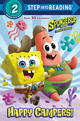 The SpongeBob Movie: Sponge on the Run: Happy Campers! (SpongeBob SquarePants) (Step into Reading) by David Lewman