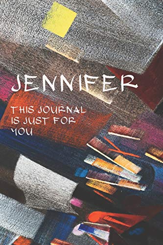 JENNIFER: THIS IS JUST FOR YOU