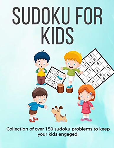 Sudoku for Kids: A collection of sudoku puzzles for kids to learn how to play from beginners to advanced level ' perfect camping gift for 7, 8, 9 10 years old activities ' sudoku puzzles hard