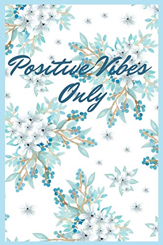 Positive Vibes Only: 2020 Is My Year