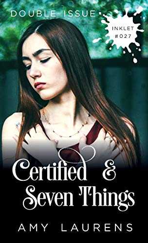 Certified and Seven Things (Double Issue) (Inklet)