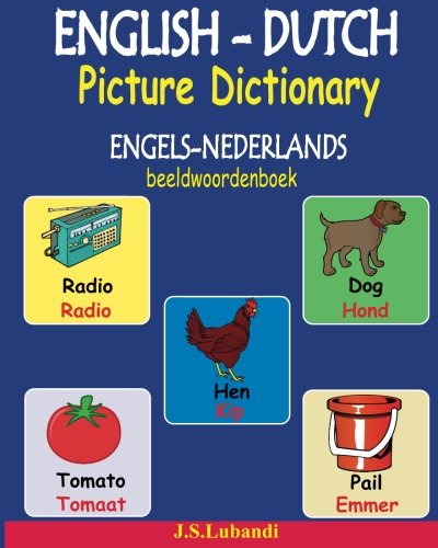 ENGLISH-DUTCH Picture Dictionary (ENGELS-NEDERLANDS beeldwoordenboek)