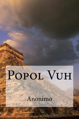 Popol Vuh (Spanish Edition) by Anonimo