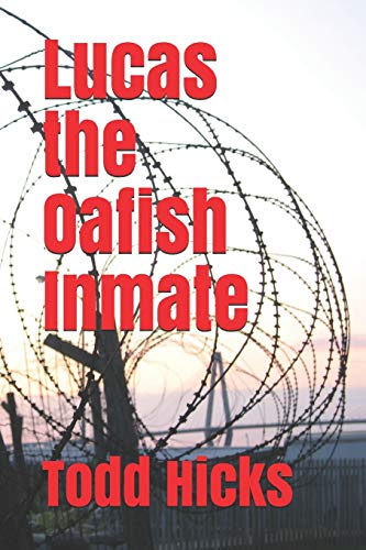 Lucas the Oafish Inmate