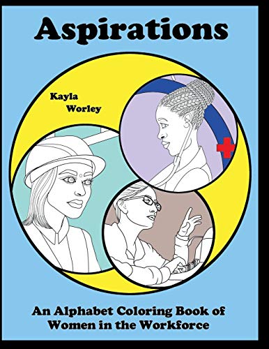 Aspirations: An Alphabet Coloring Book of Women in the Workforce