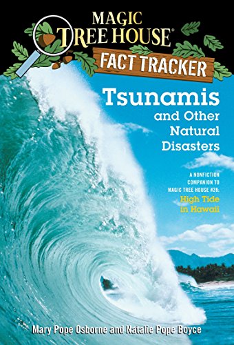 Tsunamis and Other Natural Disasters: A Nonfiction Companion to Magic Tree House #28: High Tide in Hawaii