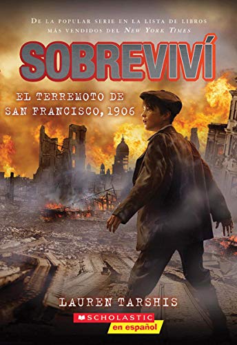 Sobreviv??? el terremoto de San Francisco, 1906 (Spanish Edition)