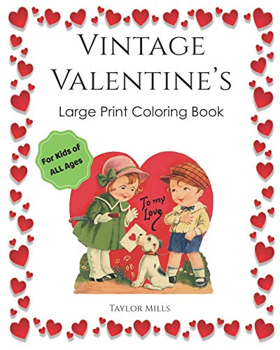 Vintage Valentine's: Large Print Coloring Book for Kids of All Ages!