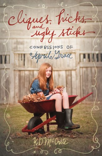 April grace: cliques hicks & ugly stic (The Confessions of April Grace)