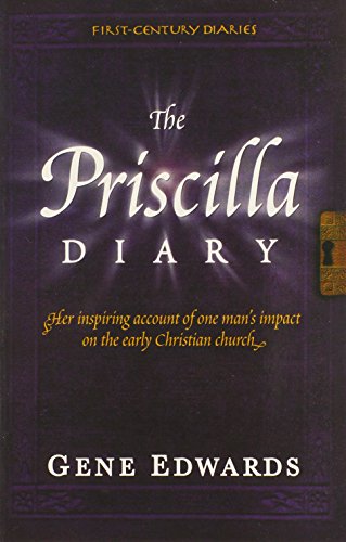 The Priscilla Diary (First-Century Diaries (Seedsowers))
