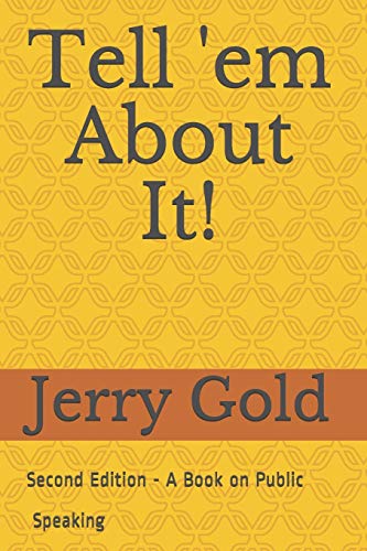 Tell 'em About It!: Second Edition