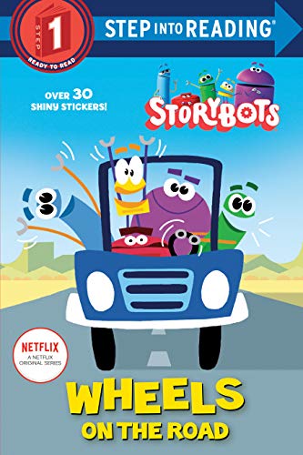 Wheels on the Road (StoryBots) (Step into Reading) by Scott Emmons