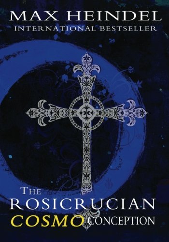 The Rosicrucian Cosmo Conception