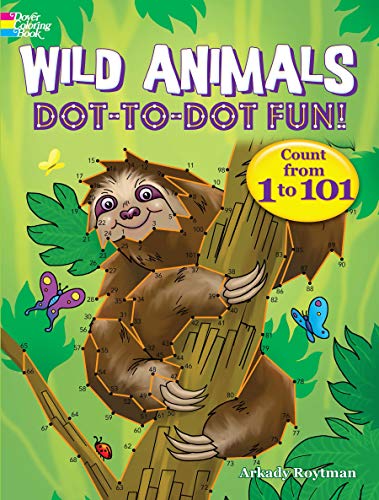 Wild Animals Dot-to-Dot Fun!: Count from 1 to 101 (Dover Children's Activity Books)