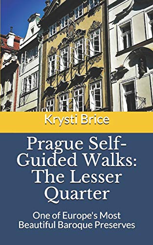 Prague Self-Guided Walks: The Lesser Quarter