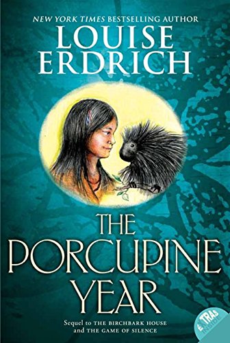 The Porcupine Year (Birchbark House)