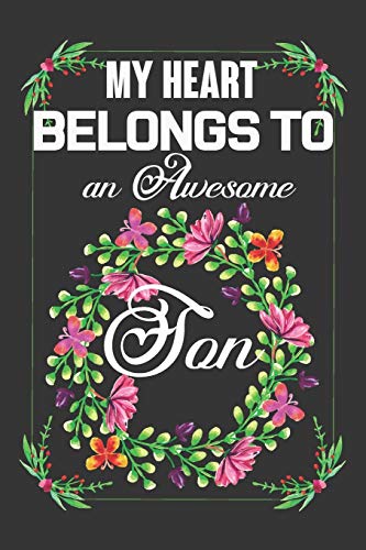 My Heart Belongs To An Awesome Son: Valentine Gift, Best Gift For Loving Son