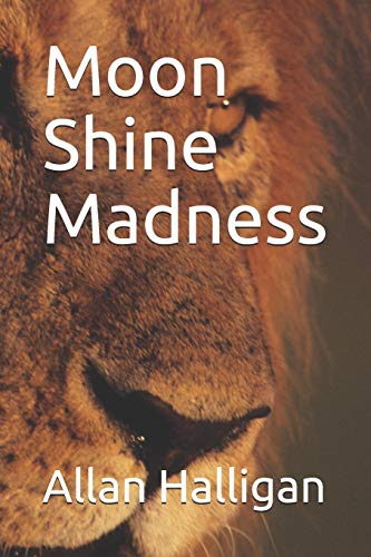 Moon Shine Madness