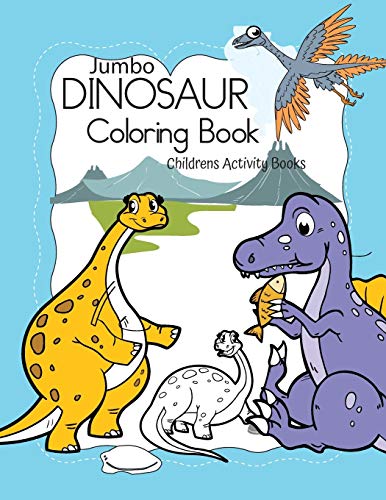 Dinosaur coloring Book: Dino Big Coloring Book / Childrens Activity Books for Kids - Boys & Girls Ages 4-8