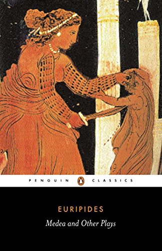 Medea and Other Plays (Penguin Classics)