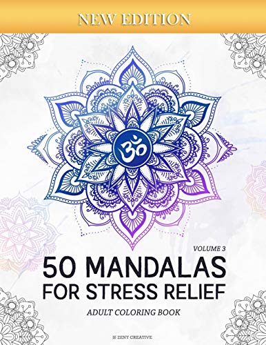 50 Mandalas for Stress-Relief (Volume 3) Adult Coloring Book: Beautiful Mandalas for Stress Relief and Relaxation