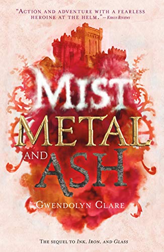 Mist, Metal, and Ash (Ink, Iron, andiass)
