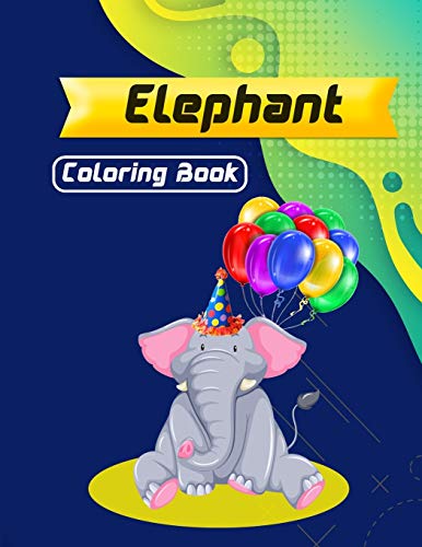 Elephant Coloring Book: Best Children Activity Book for Girls & Boys Age 4-8 by Masab Press House