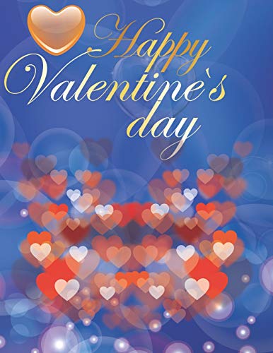 Happy Valentine's Day: Coloring Book for Adults A Fun Valentine's Day Coloring Book of Hearts
