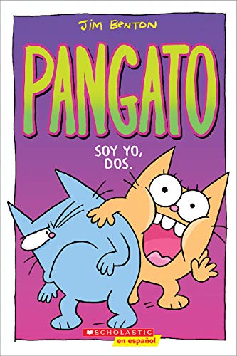 Pangato #2: Soy yo, dos. (Catwad #2: It's Me, Two.) (Spanish Edition)
