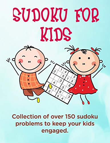 Sudoku for Kids: A collection of sudoku puzzles for kids to learn how to play from beginners to advanced level | perfect camping gift for 7, 8, 9 10 years old activities