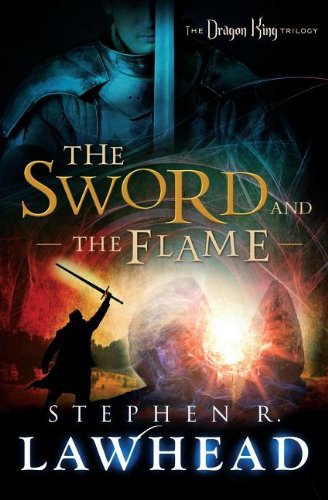 The Sword and the Flame (Dragon King Trilogy)