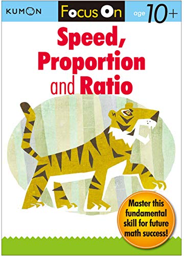 Kumon Focus On Speed, Proportion & Ratio (Kumon Focus Workbooks)