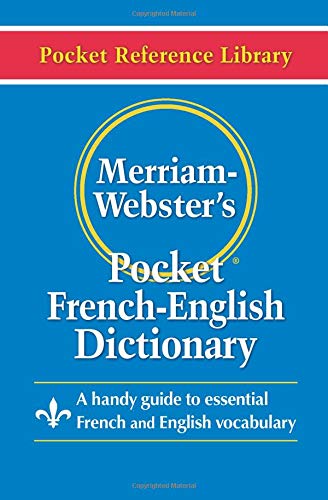 Merriam-Webster's Pocket French-English Dictionary (Pocket Reference Library) (English and French Edition)