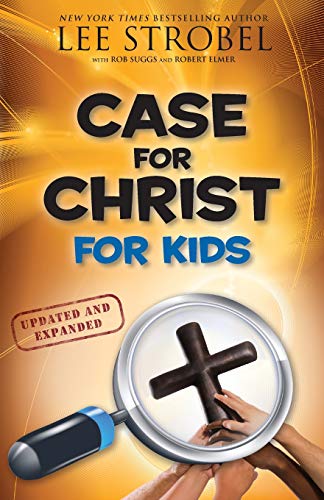 Case for Christ for Kids (Case for??? Series for Kids)