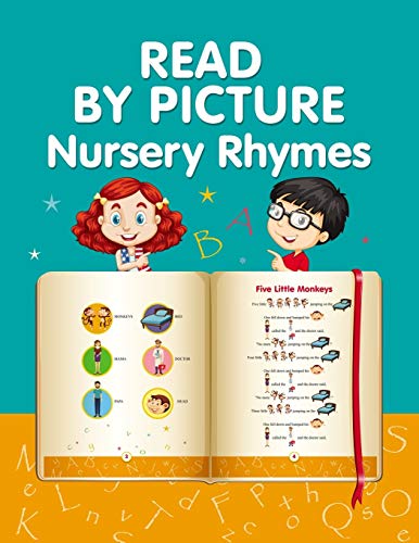 READ BY PICTURE. Nursery Rhymes: Learn to Read. Book for Beginning Readers. Preschool, Kindergarten and 1st Grade (Step into Reading. Level 1)