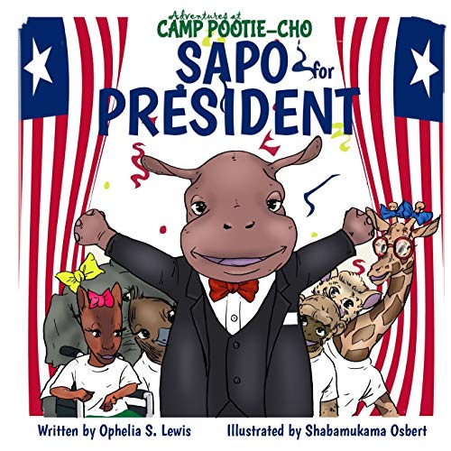 Sapo for President (Adventures at Camp Pootie-Cho)