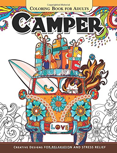 Camper Coloring Book for Adults: Let Color me the camping ! Van, Forest and Flower Design