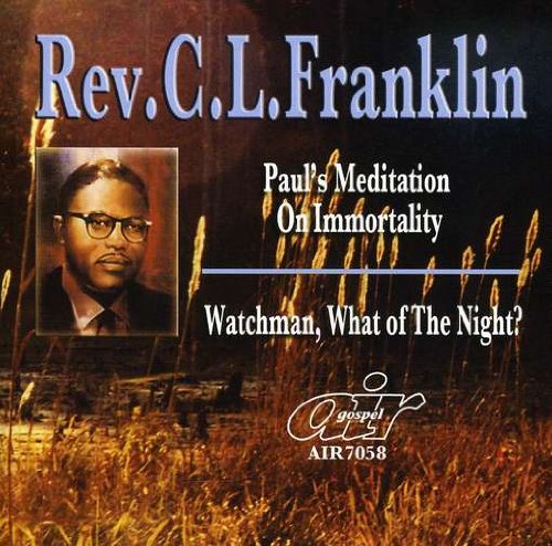 Paul's Meditation On Immortality/Watchman, What Of The Night?